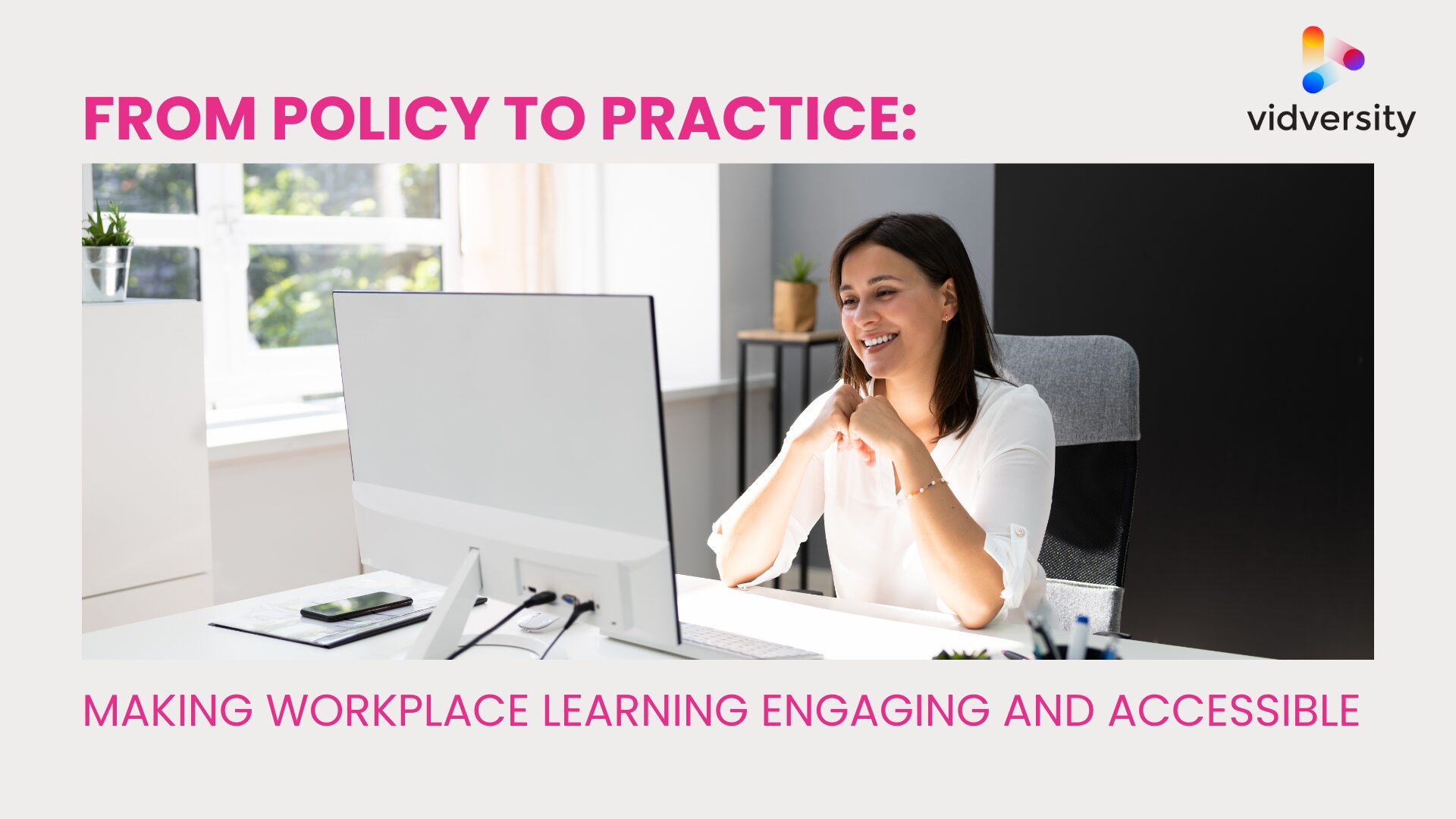 You are currently viewing From Policy to Practice: Making Workplace Learning Engaging and Accessible